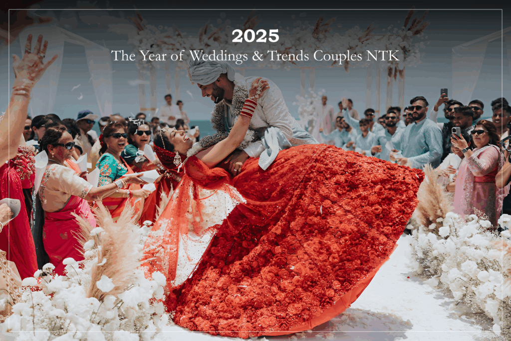 2025 THE YEAR OF WEDDINGS & TRENDS COUPLES need to know