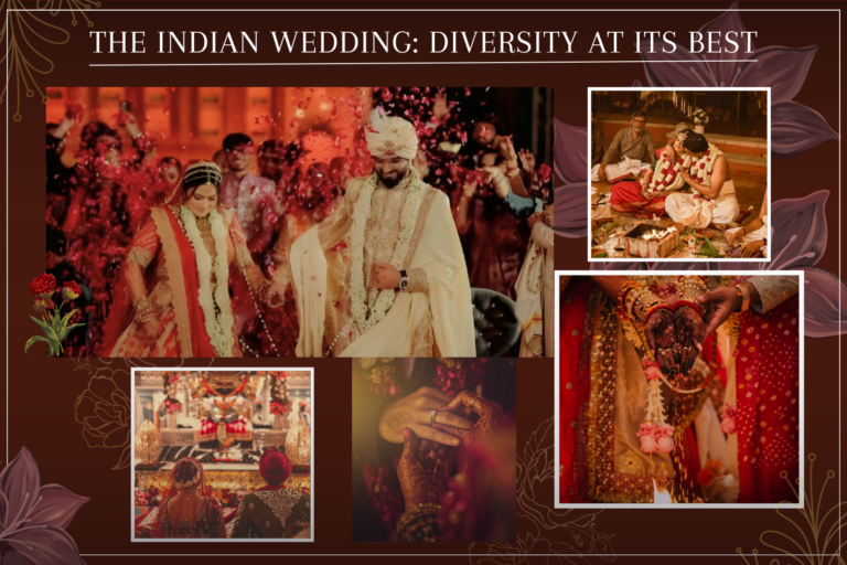 The Indian Wedding: Diversity at its Best
